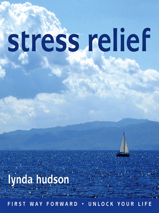 Title details for Stress Relief by Lynda Hudson - Wait list